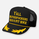 Y'ALL NEED A PIT BIKE HAT