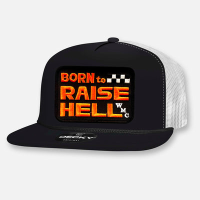 BORN TO RAISE HELL FLAT BILL PATCH HAT