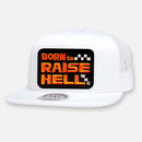 BORN TO RAISE HELL FLAT BILL PATCH HAT